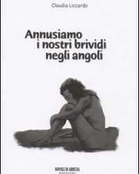 Annusiamo i nostri brividi negli angoli